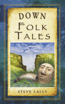 Down Folk Tales - Lally, Steve