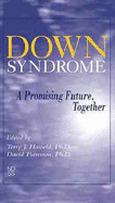 Down Syndrome: A Promising Future, Together