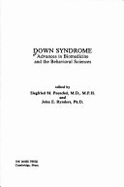 Down Syndrome: Advances in Biomedicine and the Behavioral Sciences - Pueschel, Siegfried M