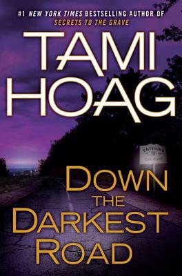 Down the Darkest Road - Hoag, Tami