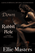 Down the Rabbit Hole: A Second Chance Romance