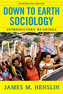 Down to Earth Sociology: 14th Edition: Introductory Readings, Fourteenth Edition