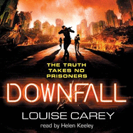 Downfall: The breakneck conclusion to the gripping cyberthriller series
