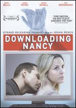 Downloading Nancy - Johan Renck