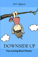 Downside Up: A Book of Poetry