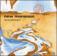 Downstream - New Monsoon