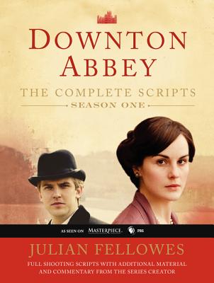 Downton Abbey, Season One: The Complete Scripts - Fellowes, Julian
