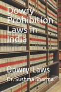 Dowry Prohibition Laws in India: Dowry Laws
