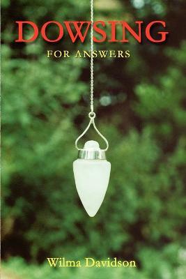 Dowsing: For Answers - Davidson, Wilma