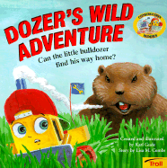 Dozer's Wild Adventure Construction Buddies