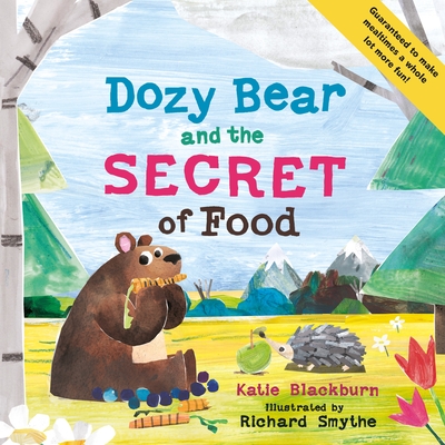 Dozy Bear and the Secret of Food - Blackburn, Katie
