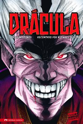 Drcula: Novela Grfica - Stoker, Bram, and Burgan (Retold by), and Ruiz, Jose (Illustrator)