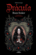 Drcula (Coleccin Alfaguara Clsicos) / Bram Stoker's Dracula (Alfaguara Classics Collection)