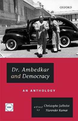 Dr. Ambedkar and Democracy: An Anthology - Jaffrelot, Christophe (Editor), and Kumar, Narender (Editor)