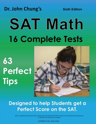 Dr. Chung's SAT Math: Designed to help students get a perfect score on the SAT. - Chung, John