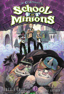 Dr. Critchlore's School for Minions: Book One