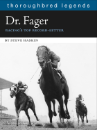 Dr. Fager: Racing's Top Record Setter - Haskin, Steve