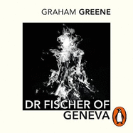 Dr Fischer of Geneva