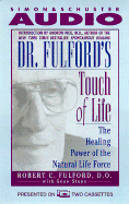 Dr. Fulford's Touch of Life the Healing Power of the Natural Life Force