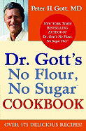 Dr. Gott's No Flour, No Sugar Cookbook