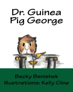 Dr. Guinea Pig George