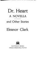 Dr. Heart: A Novella and Other Stories