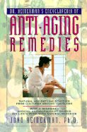 Dr. Heinerman's Encyclopedia of Anti-Aging Remedies