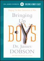 Dr. James Dobson: Bringing Up Boys