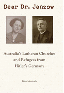 Dr Janzow: Australian Lutherans and Refugees from Hitler's Germany