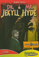 Dr. Jekyll & Mr. Hyde