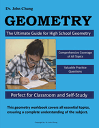 Dr. John Chung GEOMETRY: Unlock the Power of High School Geometry