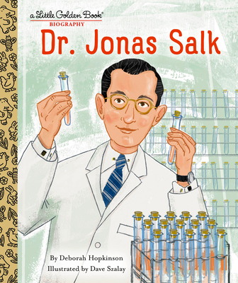 Dr. Jonas Salk: A Little Golden Book Biography - Hopkinson, Deborah