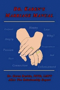 Dr. Karen's Marriage Manual - Ruskin, Karen