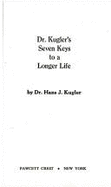 Dr. Kugler 7 Key-Life - Kugler, Hans J