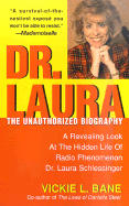 Dr. Laura: The Unauthorized Biography