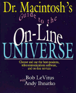 Dr. Macintosh's Guide to the On-Line Universe - LeVitus, Bob, and Ihnatko, Andy