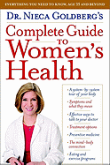 Dr. Nieca Goldberg's Complete Guide to Women's Health