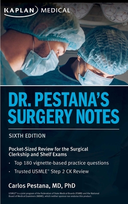 Dr. Pestana's Surgery Notes: Pocket-Sized Review for the Surgical Clerkship and Shelf Exams - Pestana, Carlos, Dr.