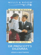 Dr. Prescott's Dilemma