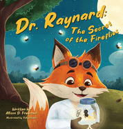 Dr. Raynard: The Secret of the Fireflies