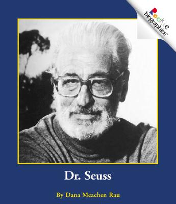 Dr. Seuss - Rau, Dana Meachen, and Clidas, Jeanne (Consultant editor)