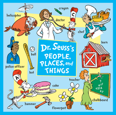 Dr. Seuss's People, Places, and Things - Dr Seuss