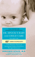 Dr. Spock's Baby and Child Care - Spock, Benjamin, M.D., and Needlman, Robert, M D