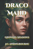 Draco Majid 2: Growing Shadows