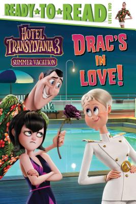 Drac's in Love!: Ready-To-Read Level 2 - Spinner, Cala (Adapted by)