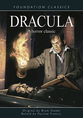 Dracula: A Horror Classic - Francis, Pauline (Retold by), and Stoker, Bram