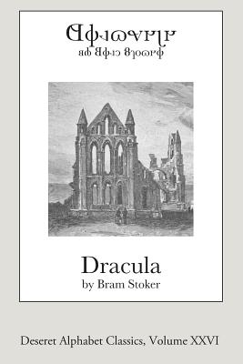 Dracula (Deseret Alphabet Edition) - Stoker, Bram