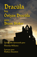 Dracula Hag Ostyas Dracula: Dracula and Dracula's Guest in Cornish