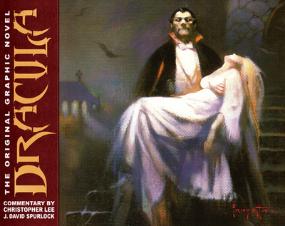 Dracula: The Original Graphic Novel - Spurlock, J David (Editor), and Frazetta, Frank, and Binder, Otto (Adapted by)