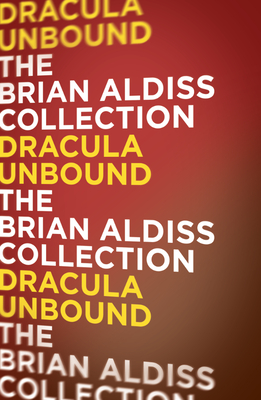 Dracula Unbound - Aldiss, Brian